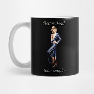 Better dead than simple girl retro vintage Mug